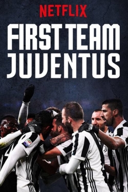 Watch First Team: Juventus Online Free and No Sign Up - 285 HDMovie