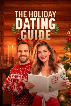 Watch The Holiday Dating Guide Online Free and No Sign Up - 285 HDMovie