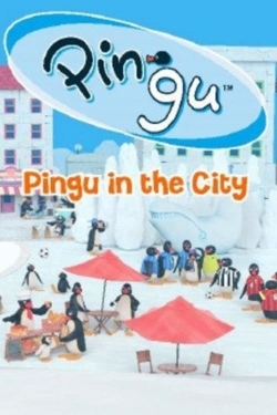 Watch Pingu in the City Online Free and No Sign Up - 285 HDMovie