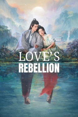 Watch Love's Rebellion Online Free and No Sign Up - 285 HDMovie