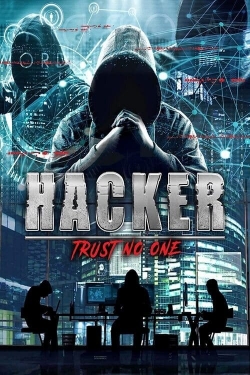 Watch Hacker: Trust No One Online Free and No Sign Up - 285 HDMovie