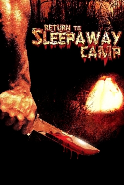 Watch Return to Sleepaway Camp Online Free and No Sign Up - 285 HDMovie