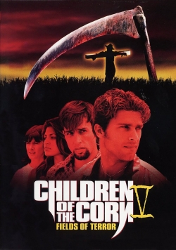 Watch Children of the Corn V: Fields of Terror Online Free and No Sign Up - 285 HDMovie