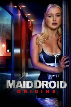 Watch Maid Droid Origins Online Free and No Sign Up - 285 HDMovie