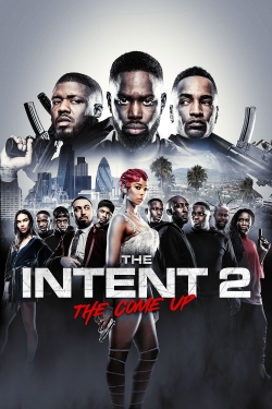 Watch The Intent 2: The Come Up Online Free and No Sign Up - 285 HDMovie