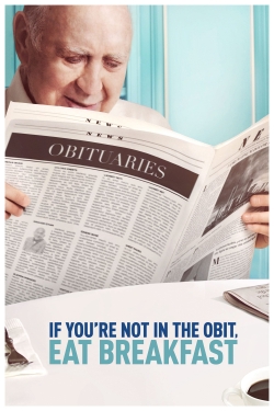 Watch If You're Not In The Obit, Eat Breakfast Online Free and No Sign Up - 285 HDMovie