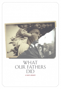 Watch What Our Fathers Did: A Nazi Legacy Online Free and No Sign Up - 285 HDMovie