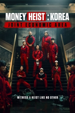 Watch Money Heist: Korea - Joint Economic Area Online Free and No Sign Up - 285 HDMovie