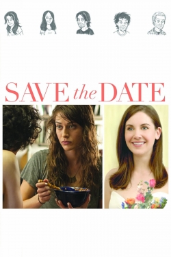 Watch Save the Date Online Free and No Sign Up - 285 HDMovie