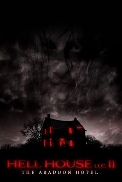 Watch Hell House LLC II: The Abaddon Hotel Online Free and No Sign Up - 285 HDMovie