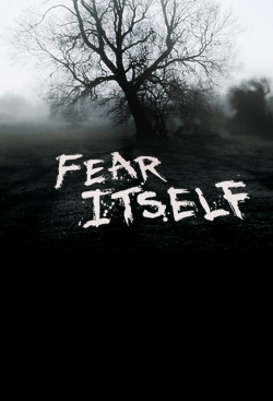 Watch Fear Itself Online Free and No Sign Up - 285 HDMovie