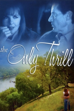 Watch The Only Thrill Online Free and No Sign Up - 285 HDMovie