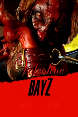 Watch Valentine DayZ Online Free and No Sign Up - 285 HDMovie