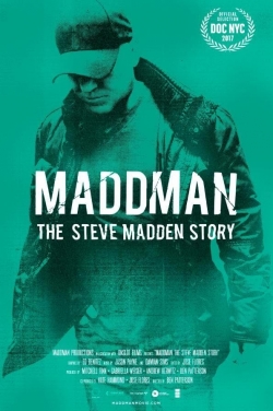 Watch Maddman: The Steve Madden Story Online Free and No Sign Up - 285 HDMovie