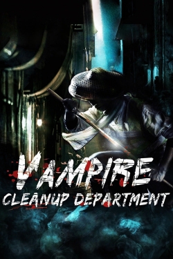 Watch Vampire Cleanup Department Online Free and No Sign Up - 285 HDMovie