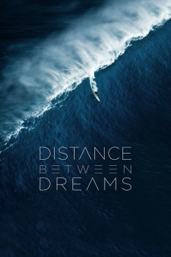 Watch Distance Between Dreams Online Free and No Sign Up - 285 HDMovie