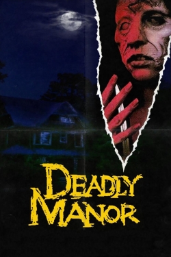 Watch Deadly Manor Online Free and No Sign Up - 285 HDMovie