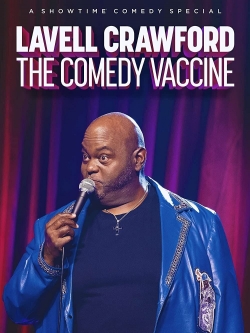 Watch Lavell Crawford The Comedy Vaccine Online Free and No Sign Up - 285 HDMovie