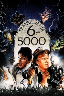 Watch Transylvania 6-5000 Online Free and No Sign Up - 285 HDMovie