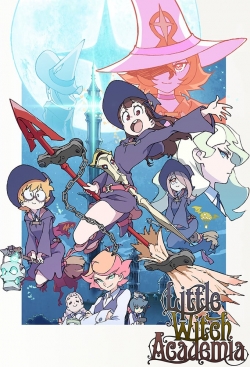 Watch Little Witch Academia Online Free and No Sign Up - 285 HDMovie