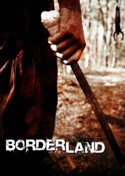 Watch Borderland Online Free and No Sign Up - 285 HDMovie