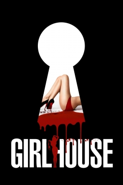 Watch GirlHouse Online Free and No Sign Up - 285 HDMovie