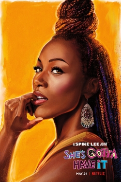 Watch She's Gotta Have It Online Free and No Sign Up - 285 HDMovie