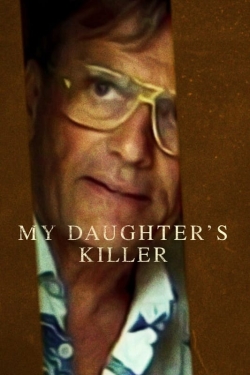 Watch My Daughter's Killer Online Free and No Sign Up - 285 HDMovie