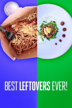 Watch Best Leftovers Ever! Online Free and No Sign Up - 285 HDMovie