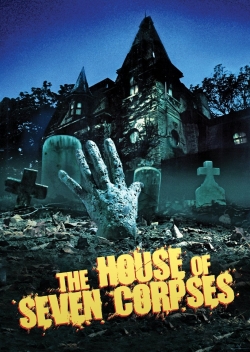 Watch The House of Seven Corpses Online Free and No Sign Up - 285 HDMovie