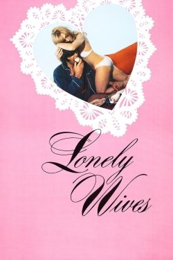 Watch Lonely Wives Online Free and No Sign Up - 285 HDMovie