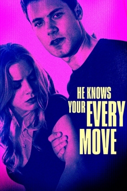 Watch He Knows Your Every Move Online Free and No Sign Up - 285 HDMovie