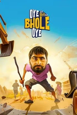 Watch Oye Bhole Oye Online Free and No Sign Up - 285 HDMovie