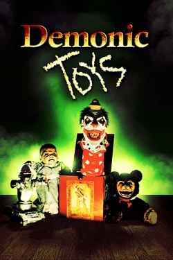 Watch Demonic Toys Online Free and No Sign Up - 285 HDMovie