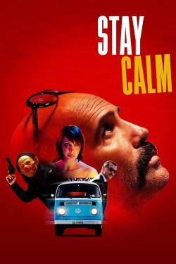 Watch Stay Calm Online Free and No Sign Up - 285 HDMovie