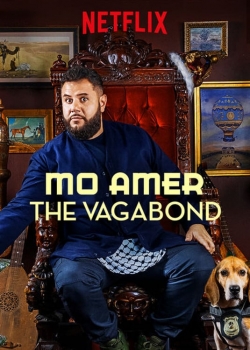 Watch Mo Amer: The Vagabond Online Free and No Sign Up - 285 HDMovie