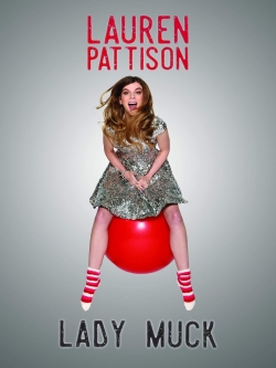 Watch Lauren Pattison: Lady Muck Online Free and No Sign Up - 285 HDMovie