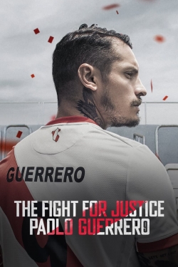 Watch The Fight for Justice: Paolo Guerrero Online Free and No Sign Up - 285 HDMovie