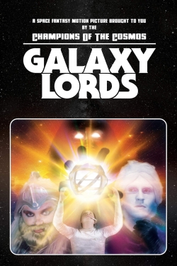 Watch Galaxy Lords Online Free and No Sign Up - 285 HDMovie