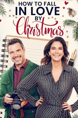 Watch How to Fall in Love by Christmas Online Free and No Sign Up - 285 HDMovie