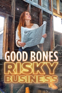 Watch Good Bones: Risky Business Online Free and No Sign Up - 285 HDMovie