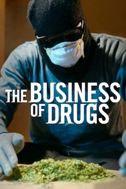 Watch The Business of Drugs Online Free and No Sign Up - 285 HDMovie