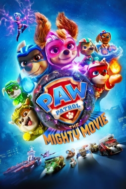 Watch PAW Patrol: The Mighty Movie Online Free and No Sign Up - 285 HDMovie