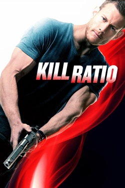 Watch Kill Ratio Online Free and No Sign Up - 285 HDMovie