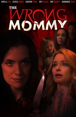 Watch The Wrong Mommy Online Free and No Sign Up - 285 HDMovie