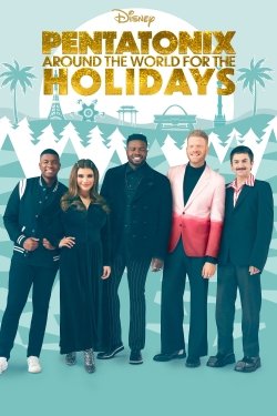 Watch Pentatonix: Around the World for the Holidays Online Free and No Sign Up - 285 HDMovie