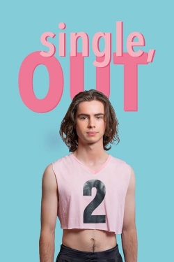 Watch Single, Out Online Free and No Sign Up - 285 HDMovie