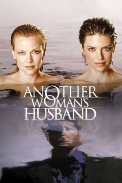 Watch Another Woman's Husband Online Free and No Sign Up - 285 HDMovie