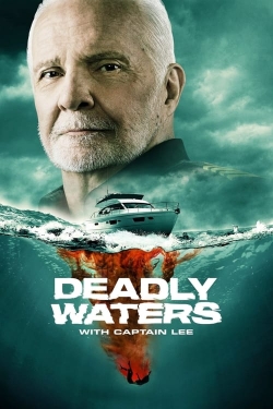 Watch Deadly Waters with Captain Lee Online Free and No Sign Up - 285 HDMovie