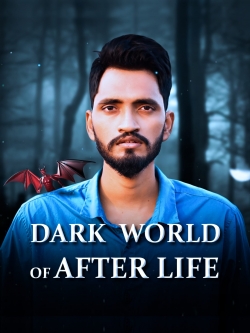 Watch Dark World of After Life Online Free and No Sign Up - 285 HDMovie